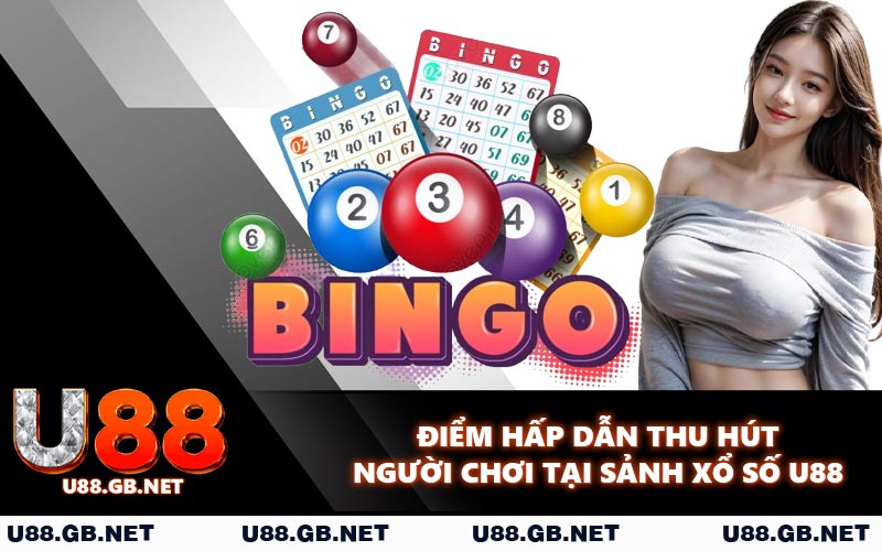 Điểm hấp dẫn thu hút người chơi tại sảnh xổ số U88